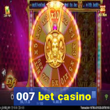 007 bet casino